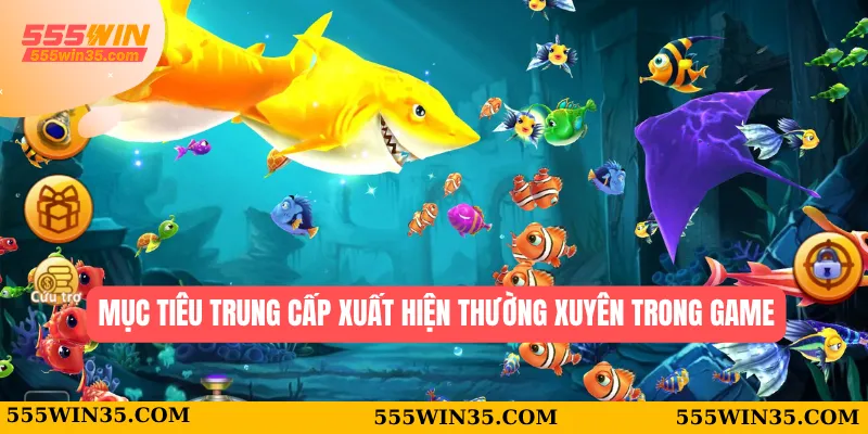 Mục tiêu trung cấp xuất hiện thường xuyên trong game